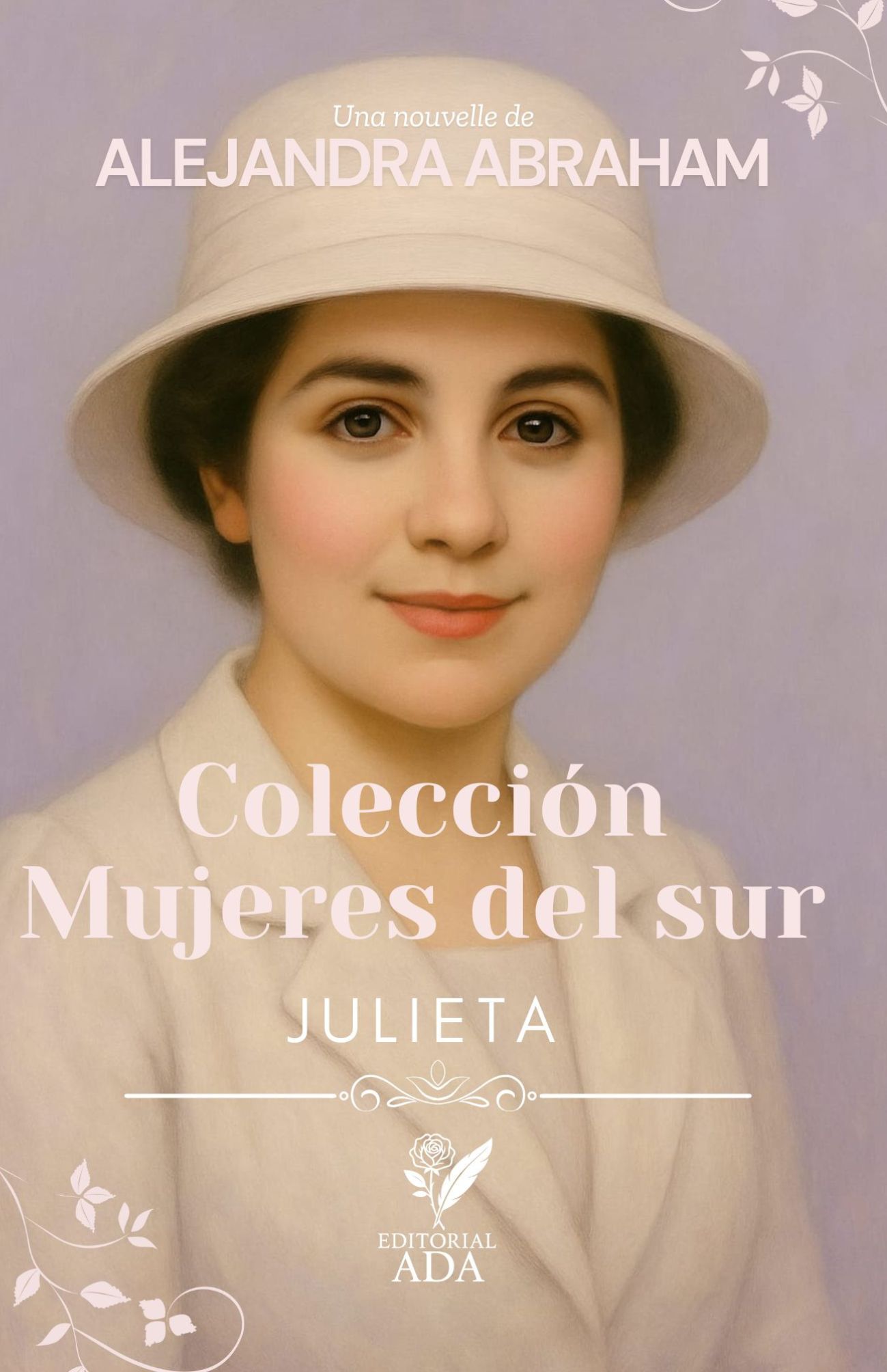 Portada del libro Mujeres del sur: Julieta por Alejandra Abraham